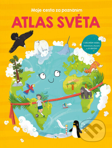 Atlas světa (s odklápěcími okénky, rozkládacími stranami a 3D obrázkami) - kniha z kategorie Naučné knihy