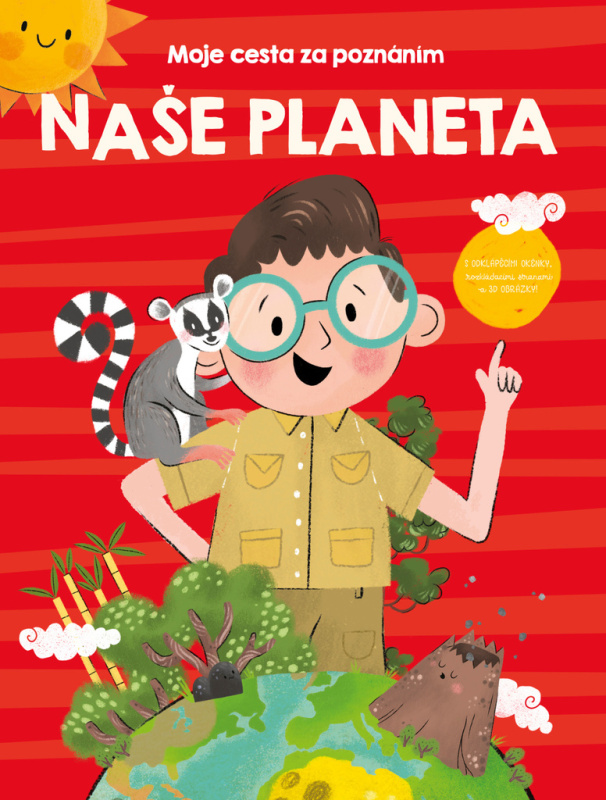 Naše planeta (s odklápěcími okénky, rozkládacími stranami a 3D obrázkami) - kniha z kategorie Pro děti