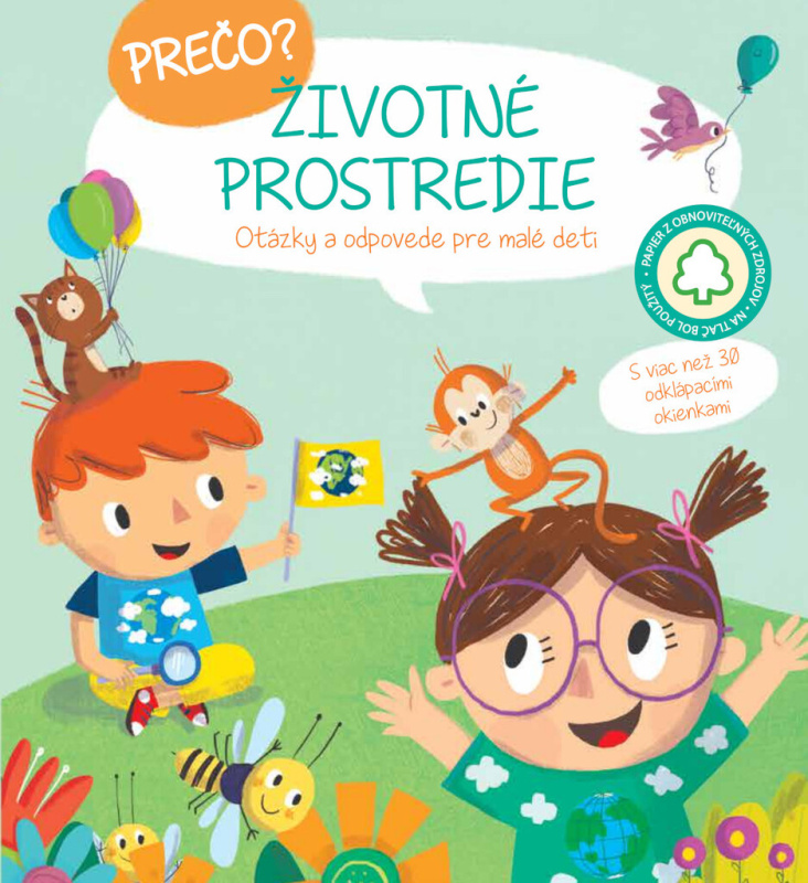 Prečo? Životné prostredie (Otázky a odpovede pre malé deti) - kniha z kategorie Naučné knihy