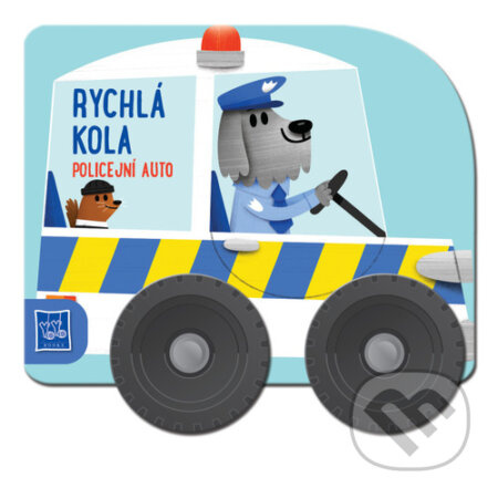 Rychlá kola: Policejní auto - kniha z kategorie Pro děti