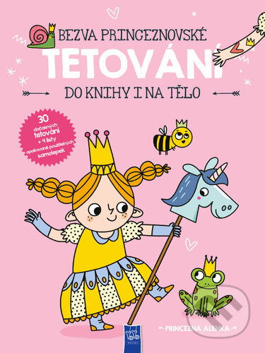 Princezna Alenka (Bezva princeznovské tetování do knihy i na tělo) - kniha z kategorie Samolepky