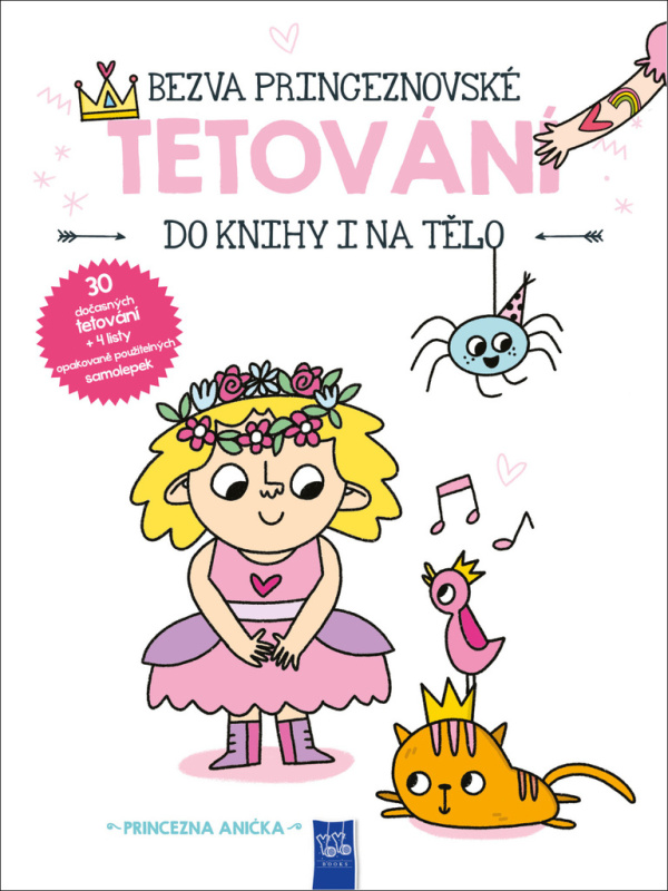 Princezna Anička (Bezva princeznovské tetování do knihy i na tělo) - kniha z kategorie Samolepky