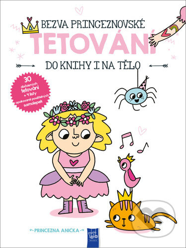 Princezna Anička (Bezva princeznovské tetování do knihy i na tělo) - kniha z kategorie Samolepky