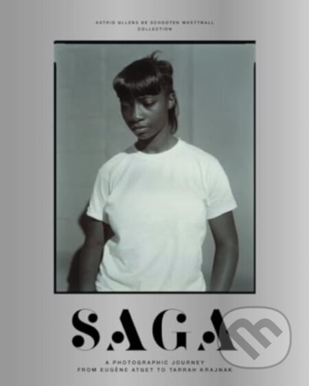 SAGA (A Photographic Journey from Lewis Baltz to Tarrah Krajnak) - kniha z kategorie Fotografie