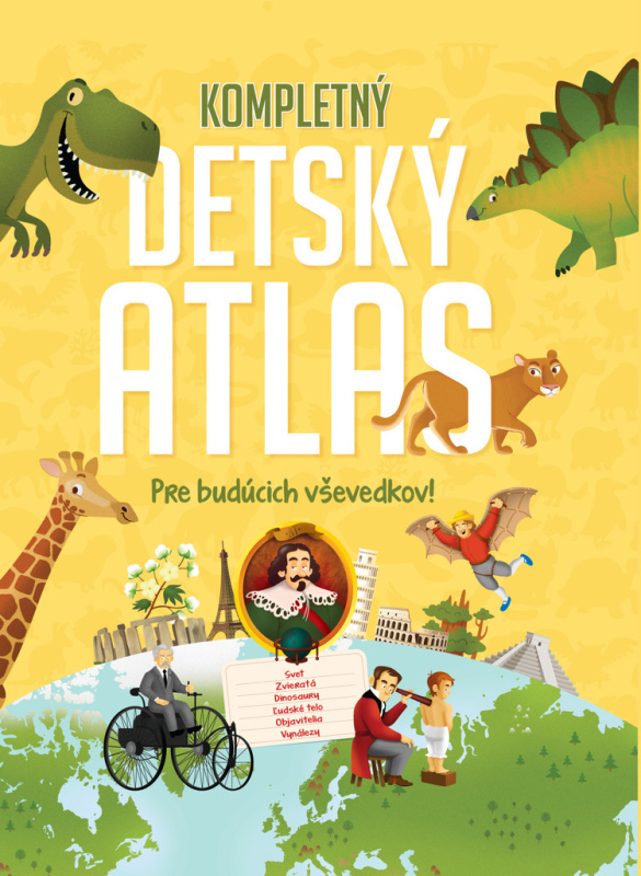 Kompletný detský atlas (Pre budúcich vševedkov) - kniha z kategorie Encyklopedie