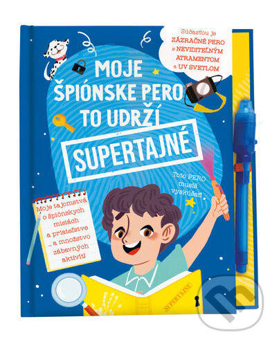 Moje špiónske pero to udrží supertajné! (Moje tajomstvá o špiónskych misiách a priateľstve...a množstvo zábavných aktivít) - kniha z kategorie Pro…