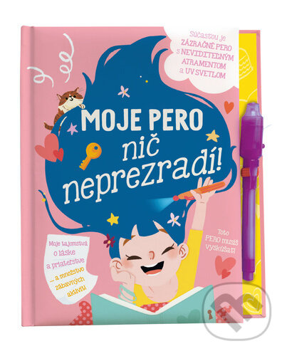 Moje pero nič neprezradí! (Moje tajomstvá o láske a priateľstve...a množstvo zábavných aktivít!) - kniha z kategorie Pro děti