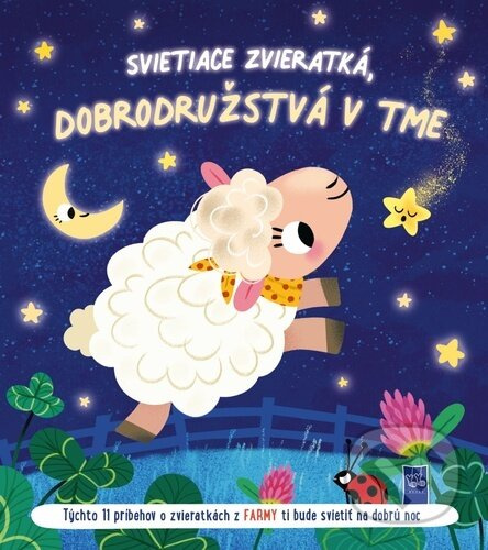 Svietiace zvieratká - dobrodružstvá v tme: Farma - kniha z kategorie Pro děti