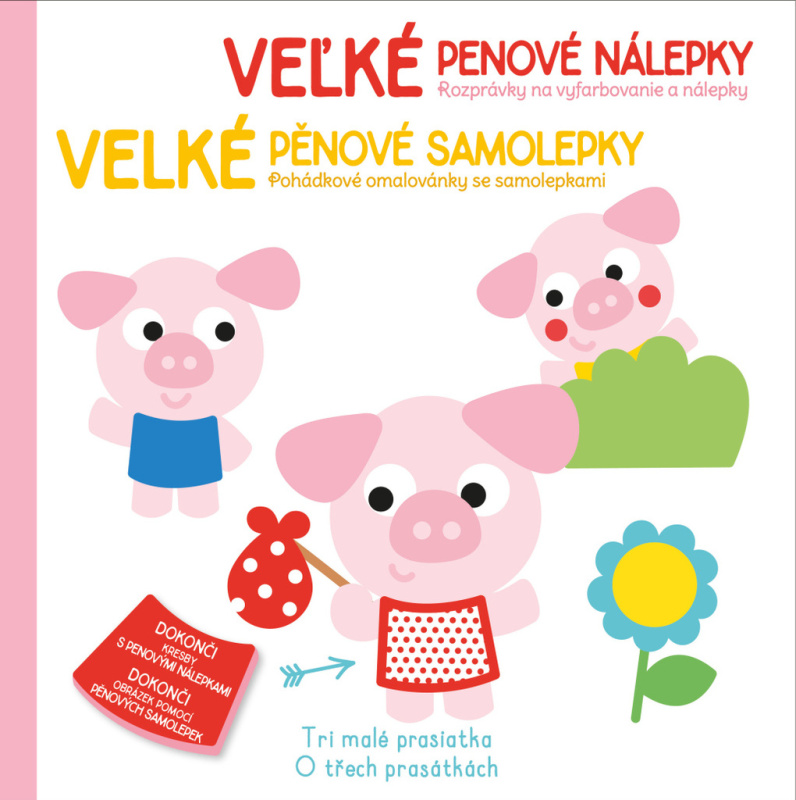Velké pěnové samolepky O Třech prasátkách (Veľké penové nálepky Tri malé prasiatka) - kniha z kategorie Omalovánky