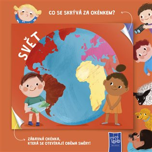 Svět - Co se skrývá za okénkem? - kniha z kategorie Encyklopedie