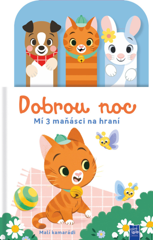 Dobrou noc: Malí kamarádi (Mí 3 maňásci na hraní) - kniha z kategorie Beletrie pro děti