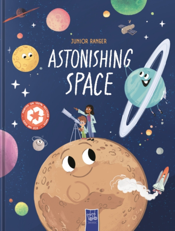 Yoyo Books Astonishing Space (Junior Ranger)