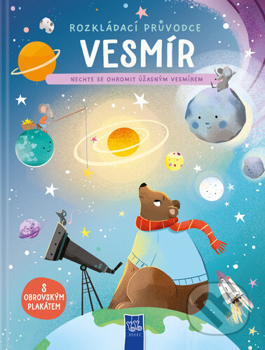 Vesmír (Nechte se ohromit úžasným vesmírem) - kniha z kategorie Naučné knihy