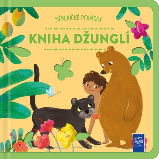 Měkoučké pohádky: Kniha džunglí - kniha z kategorie Pohádky