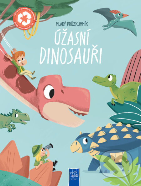 Mladý průzkumník: Úžasní dinosauři - kniha z kategorie Encyklopedie