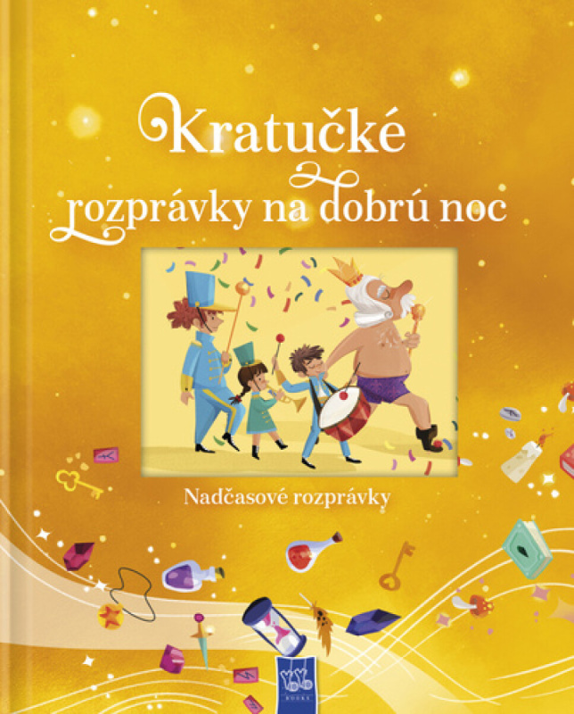 Kratučké rozprávky na dobrú noc -  Autor Neuveden