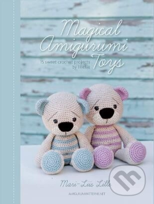 Magical Amigurumi Toys (15 Sweet Crochet Projects) - kniha z kategorie Hobby