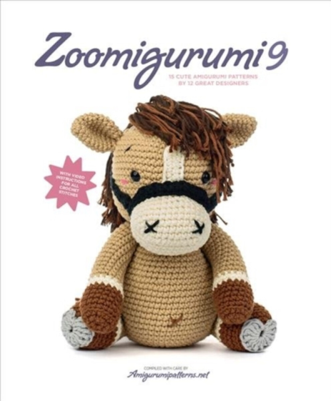 Zoomigurumi 9, 15 Cute Amigurumi Patterns by 12 Great Designers Meteoor BVBA