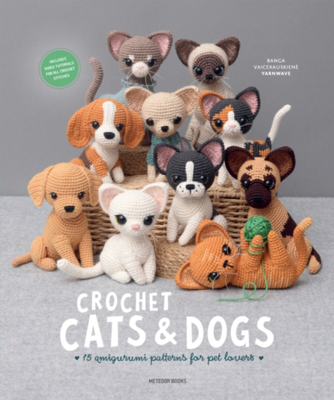 Meteoor BVBA Crochet Cats & Dogs - (YarnWave), Banga Vaicekauskiene
