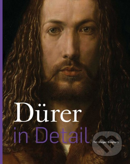 Dürer in Detail - Till-Holger Borchert - kniha z kategorie Malířství a sochařství