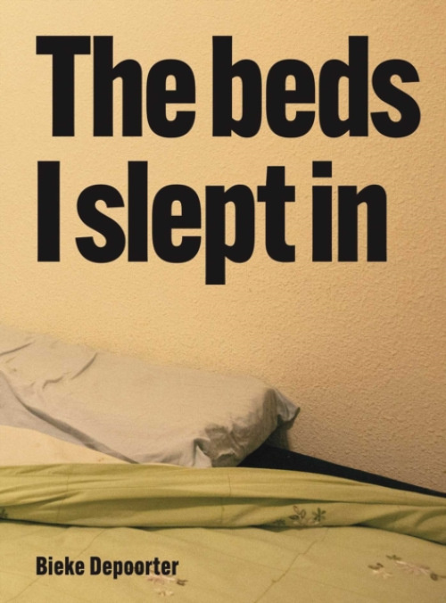 Hannibal Books Bieke Depoorter '- The Beds I Slept In