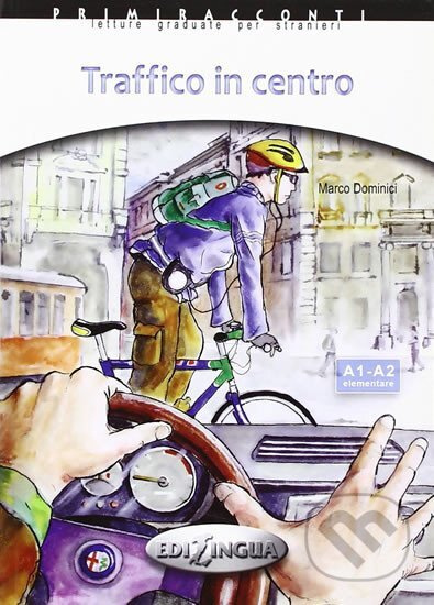 Primiracconti A1-A2 Traffico in centro - Marco Dominici - kniha z kategorie Jazykové učebnice a slovníky