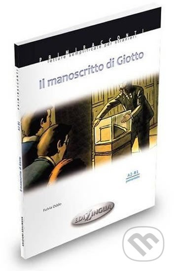 IL MANUSCRITTO DI GIOTTO a CD Edilingua