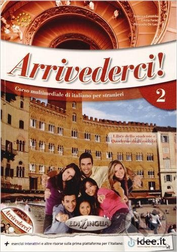 Arrivederci! 2 LIBRO DELLO STUDENTE ED ESERCIZI + CD Edilingua