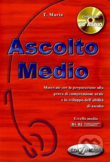 ASCOLTO MEDIO LIBRO DELLO STUDENTE + CD Edilingua