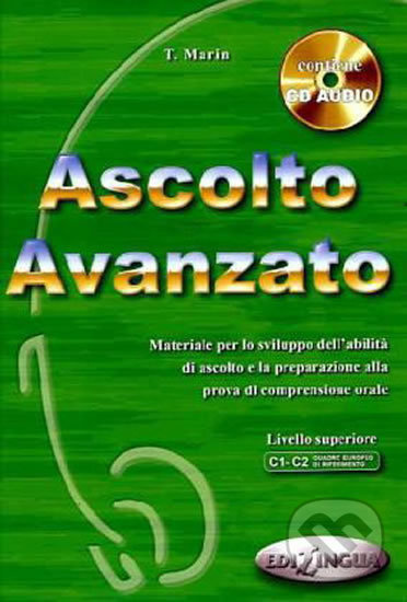 ASCOLTO AVANZATO LIBRO DELLO STUDENTE + CD Edilingua