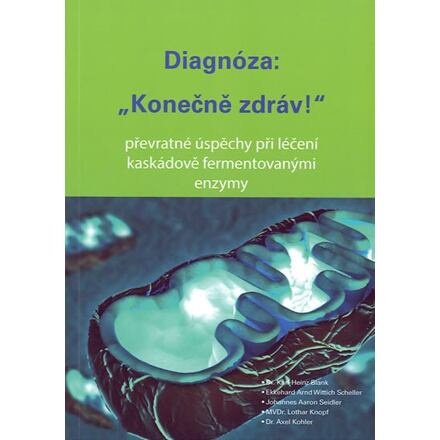 Diagnóza: &quot;Konečně zdráv!&quot; - Karl-Heinz Blank, kol.