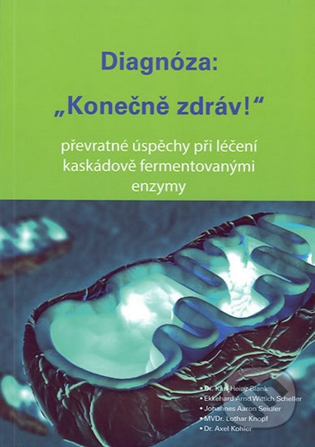 Diagnóza: &quot;Konečně zdráv!&quot; - Karl-Heinz Blank, kol.