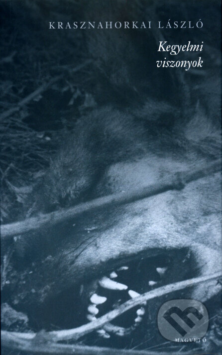 Kegyelmi viszonyok - László Krasznahorkai - kniha z kategorie Beletrie