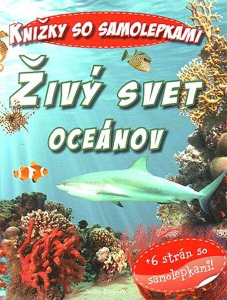 Živý svet oceánov - Szalay Könyvek - kniha z kategorie Pro děti