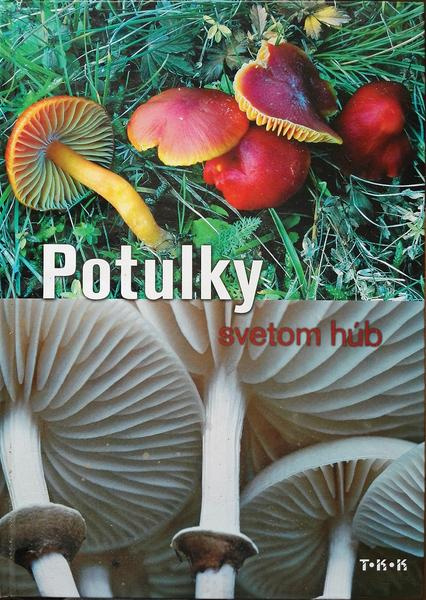 Potulky svetom húb - Sándor Farkas - kniha z kategorie Biologie