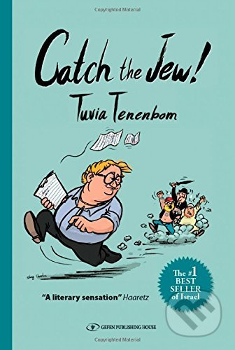 Catch the Jew! - Tuvia Tenenbom - kniha z kategorie Beletrie
