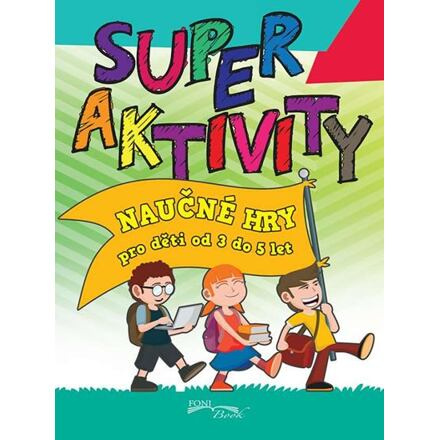 Superaktivity 3-5 let