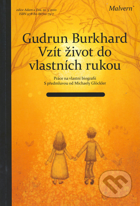 Vzít život do vlastních rukou - Gudrun Burkhard