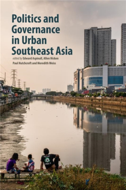 NUS Press Politics and Governance in Urban Southeast Asia