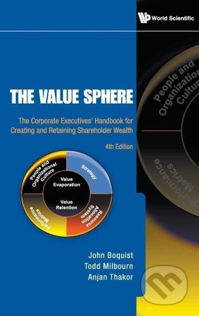 VALUE SPHERE, THE (4TH ED) - Todd Milbournanjan Thakor John Boquist - kniha z kategorie Byznys a management