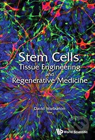 Stem Cells, Tissue Engineering and Regenerative Medicine - kniha z kategorie Medicína