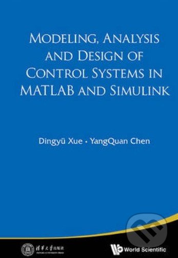 Modeling, Analysis and Design of Control Systems in Matlab and Simulink - kniha z kategorie Odborné a naučné
