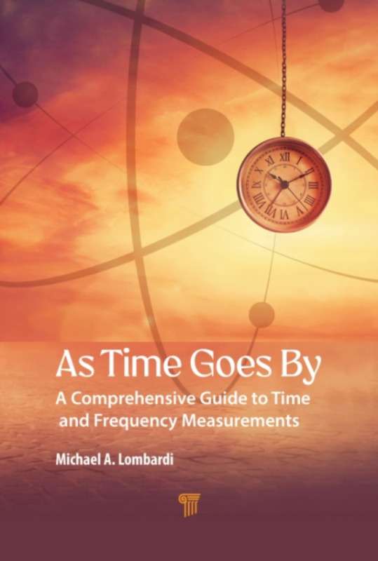 Jenny Stanford Publishing As Time Goes By - Lombardi, Michael A.
