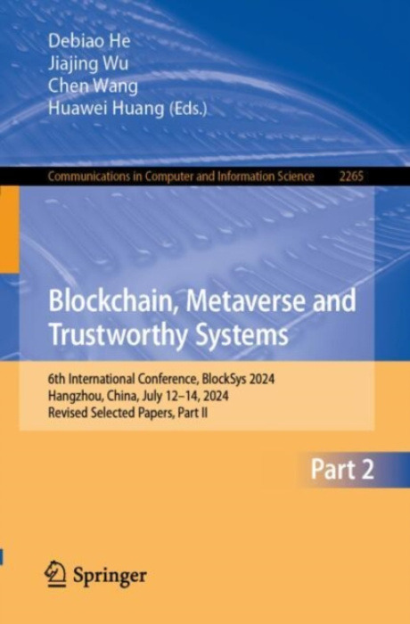 Springer Nature Switzerland AG Blockchain, Metaverse and Trustworthy Systems