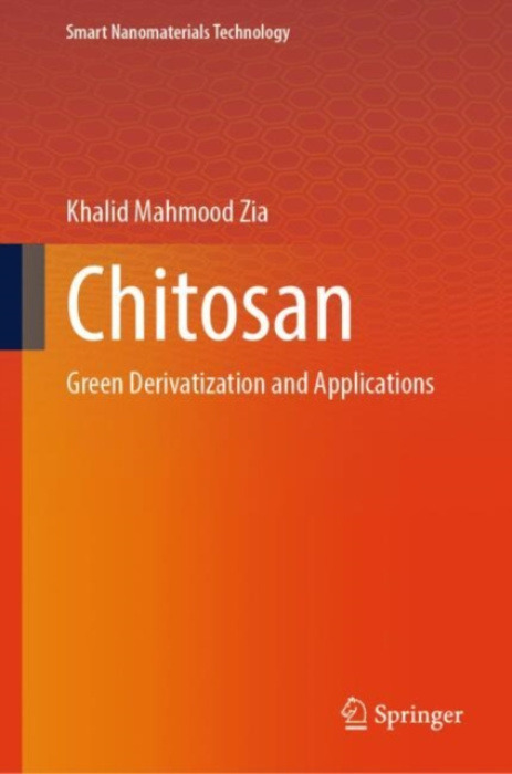 Springer Nature Switzerland AG Chitosan - Zia, Khalid Mahmood