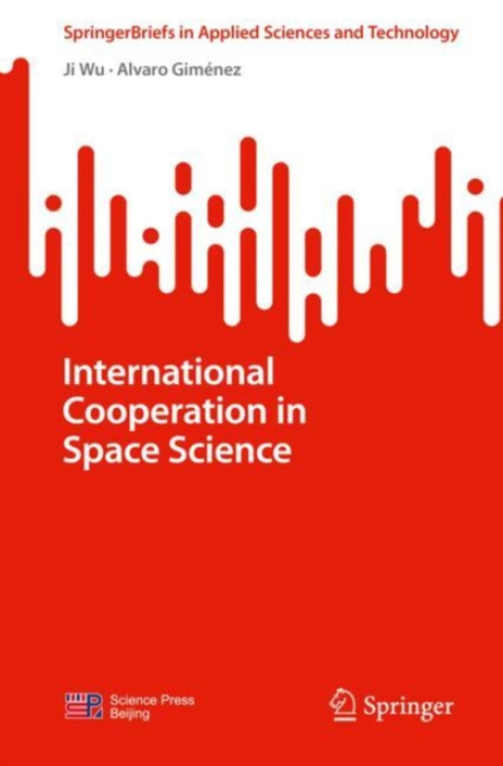 Springer Nature Switzerland AG International Cooperation in Space Science - Wu, Ji a Gimenez, Alvaro