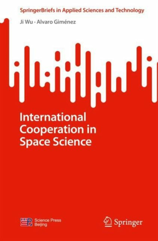 Springer Nature Switzerland AG International Cooperation in Space Science - Wu, Ji a Gimenez, Alvaro