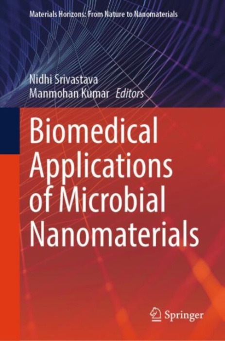 Springer Nature Switzerland AG Biomedical Applications of Microbial Nanomaterials