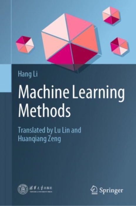 Machine Learning Methods Springer Verlag, Singapore