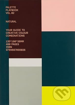 Palette Playbook - Natural (Your Guide to Creative Colour Combinations)